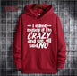 Slogan Hoodie – “I Asked Myself If I’m Crazy and We All Said NO” 💛