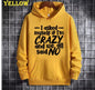 Slogan Hoodie – “I Asked Myself If I’m Crazy and We All Said NO” 💛