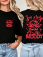 Just a Little Moody" Graphic T-Shirt
